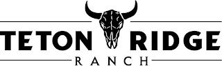 TETON RIDGE RANCH trademark