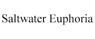 SALTWATER EUPHORIA trademark