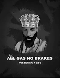 ALL GAS NO BRAKES FOSTERING 4 LIFE trademark