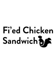 FI'ED CHICKEN SANDWICH trademark