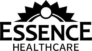 ESSENCE HEALTHCARE trademark