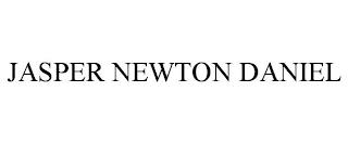 JASPER NEWTON DANIEL trademark