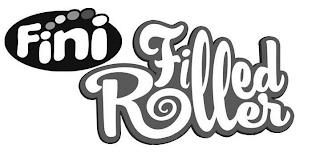 FINI FILLED ROLLER trademark