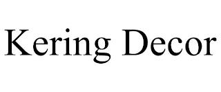 KERING DECOR trademark