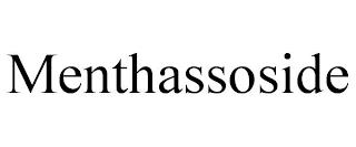 MENTHASSOSIDE trademark