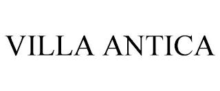 VILLA ANTICA trademark