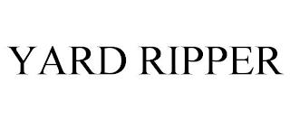 YARD RIPPER trademark