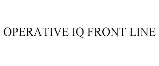 OPERATIVE IQ FRONT LINE trademark