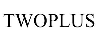 TWOPLUS trademark