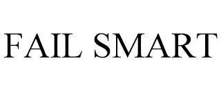 FAIL SMART trademark