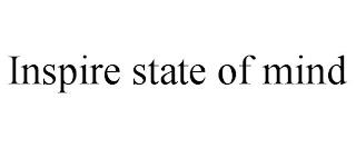 INSPIRE STATE OF MIND trademark