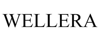 WELLERA trademark