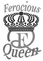 FQ FEROCIOUS QUEEN trademark