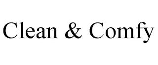 CLEAN & COMFY trademark