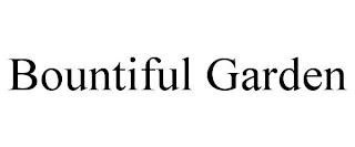 BOUNTIFUL GARDEN trademark