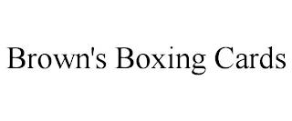 BROWN'S BOXING CARDS trademark