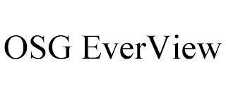 OSG EVERVIEW trademark