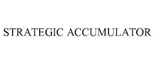 STRATEGIC ACCUMULATOR trademark