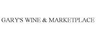 GARY'S WINE & MARKETPLACE trademark