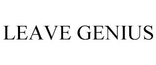 LEAVE GENIUS trademark