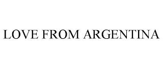 LOVE FROM ARGENTINA trademark