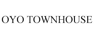 OYO TOWNHOUSE trademark