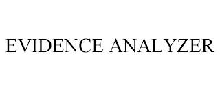 EVIDENCE ANALYZER trademark