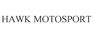 HAWK MOTOSPORT trademark