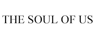 THE SOUL OF US trademark