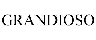 GRANDIOSO trademark