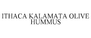 ITHACA KALAMATA OLIVE HUMMUS trademark