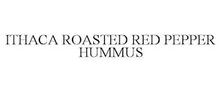 ITHACA ROASTED RED PEPPER HUMMUS trademark