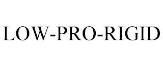 LOW-PRO-RIGID trademark