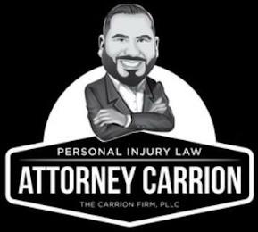 PERSONAL INJURY LAW ATTORNEY CARRION THE CARRION FIRM, PLLC trademark