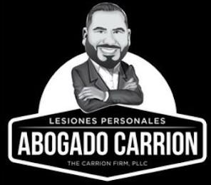 LESIONES PERSONALES ABOGADO CARRION THE CARRION FIRM, PLLC trademark