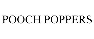 POOCH POPPERS trademark