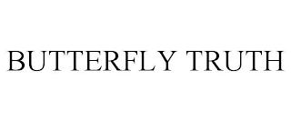 BUTTERFLY TRUTH trademark