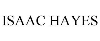 ISAAC HAYES trademark