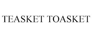 TEASKET TOASKET trademark