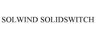 SOLWIND SOLIDSWITCH trademark