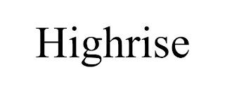 HIGHRISE trademark