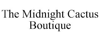 THE MIDNIGHT CACTUS BOUTIQUE trademark