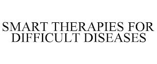 SMART THERAPIES FOR DIFFICULT DISEASES trademark