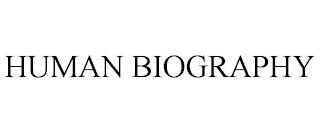 HUMAN BIOGRAPHY trademark