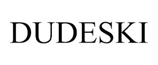 DUDESKI trademark