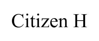 CITIZEN H trademark