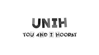 UNIH YOU AND I HOORAY trademark