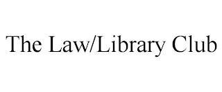 THE LAW/LIBRARY CLUB trademark