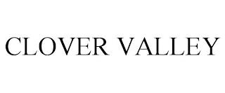 CLOVER VALLEY trademark