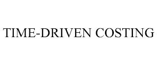 TIME-DRIVEN COSTING trademark